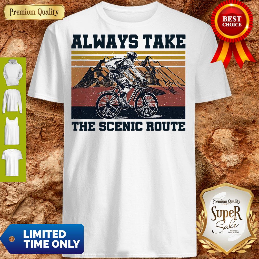 Premium Cycling Always Take Scenic Route Vintage Shirt