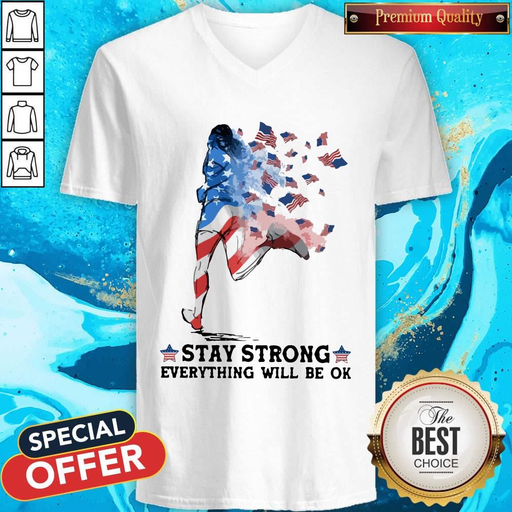 Jogging American Flag Stay Strong Everything Will Be Ok Shirt