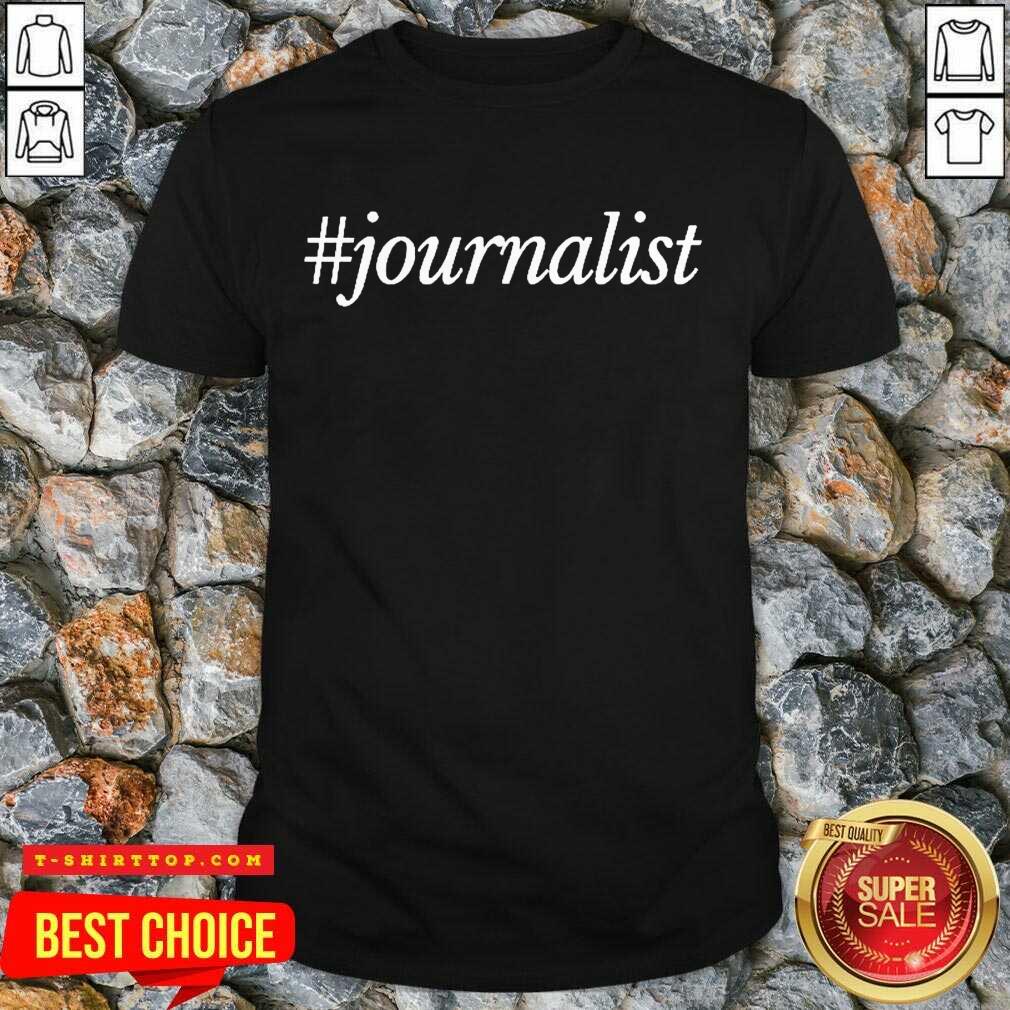 Journalist 2 Shirt