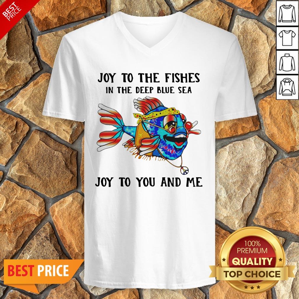 Joy To The Fishes In The Deep Blue Sea Joy To You And Me Shirt