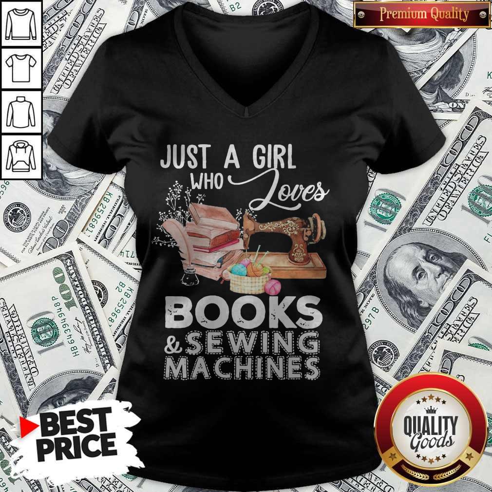 Just A Girl Who Jouves Books And Sewing Machines Shirt