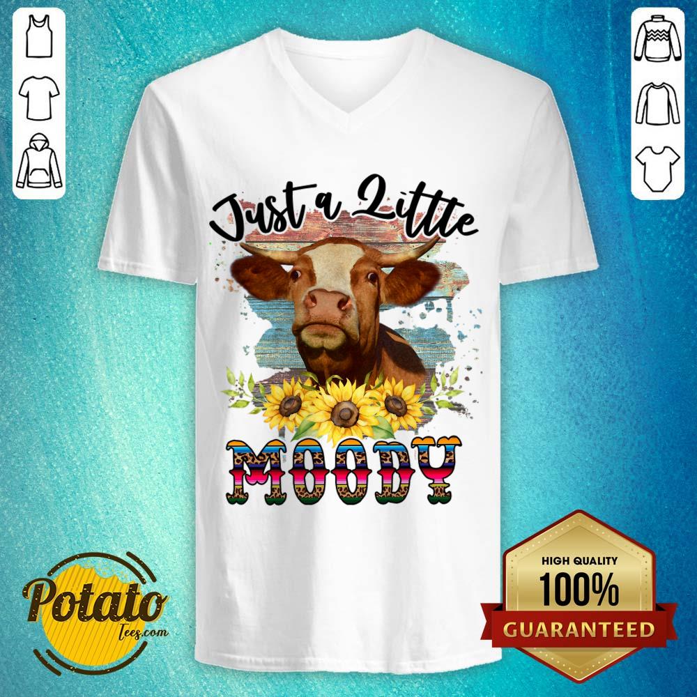 Just A Little Moody Sunflower Dairy Cows Shirt