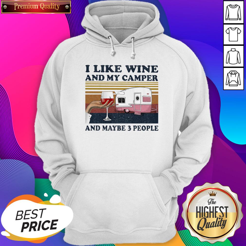 I Like Wine And My Camper And Maybe 3 People Vintage Shirt