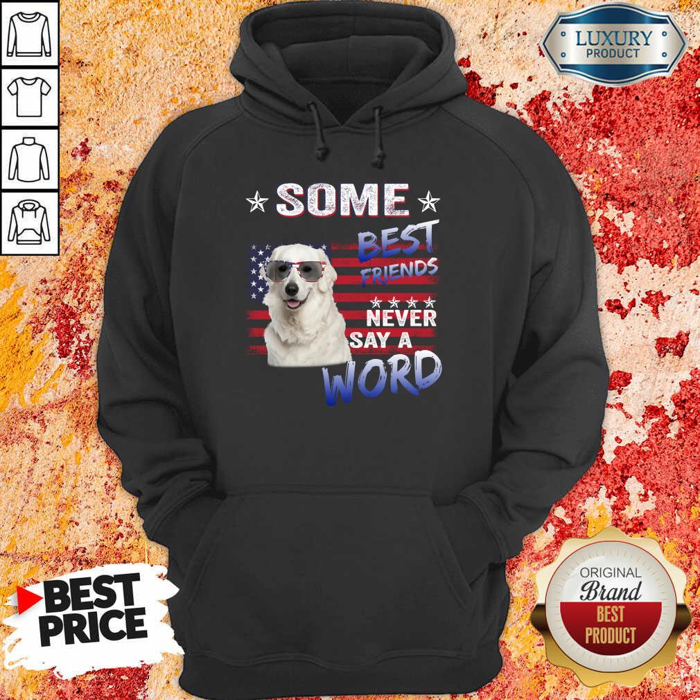 Kuvasz Best Friends Never Say A Word Shirt