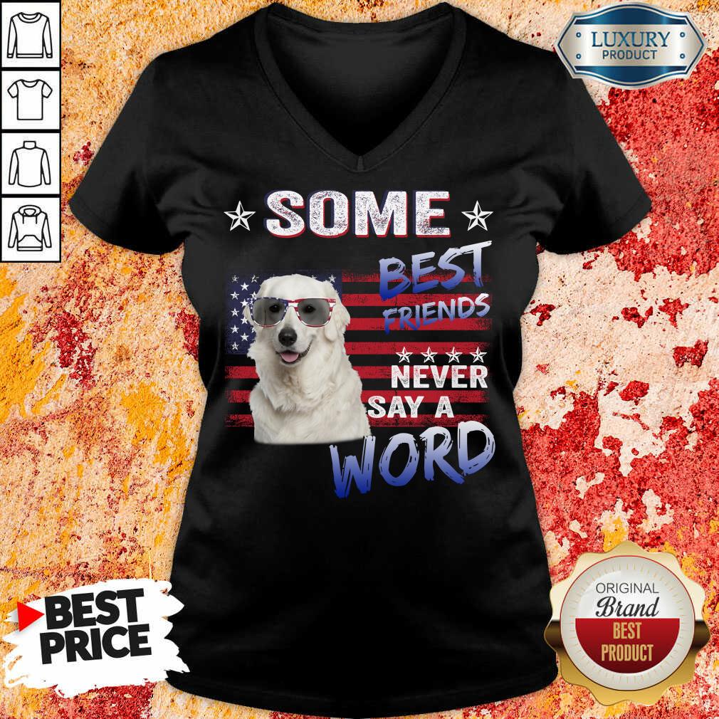 Kuvasz Best Friends Never Say A Word Shirt