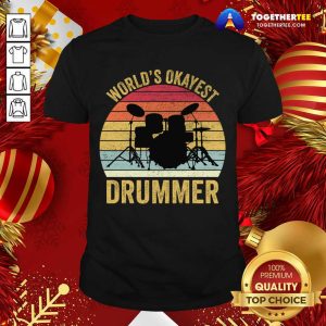 Good World's Okayest Drummer Retro Vintage T-Shirt