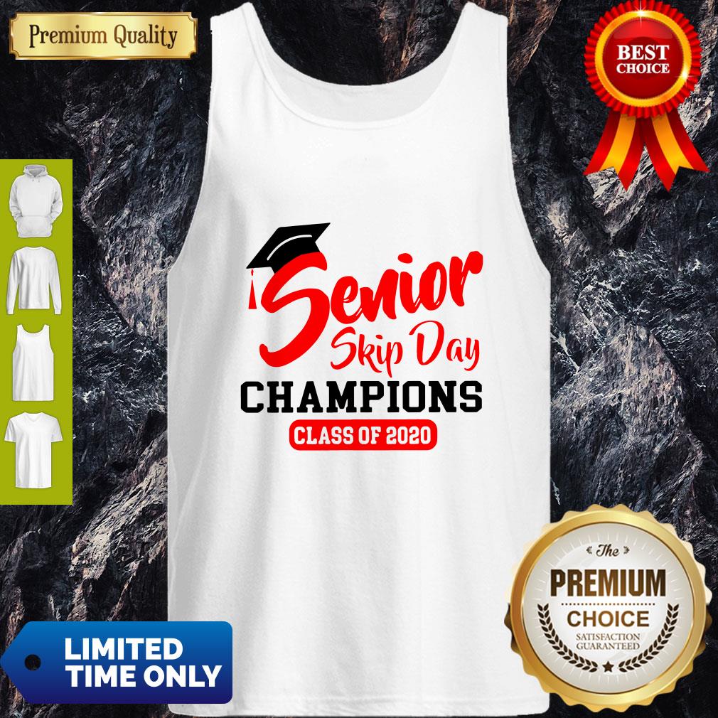 Premium Champions Class Of 2020 Senior Skip Day Shirt