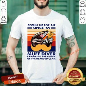 Good Conin Up For Air Since 69 Muff Diver Exploring The Realm Of The Bearded Clam Shirt