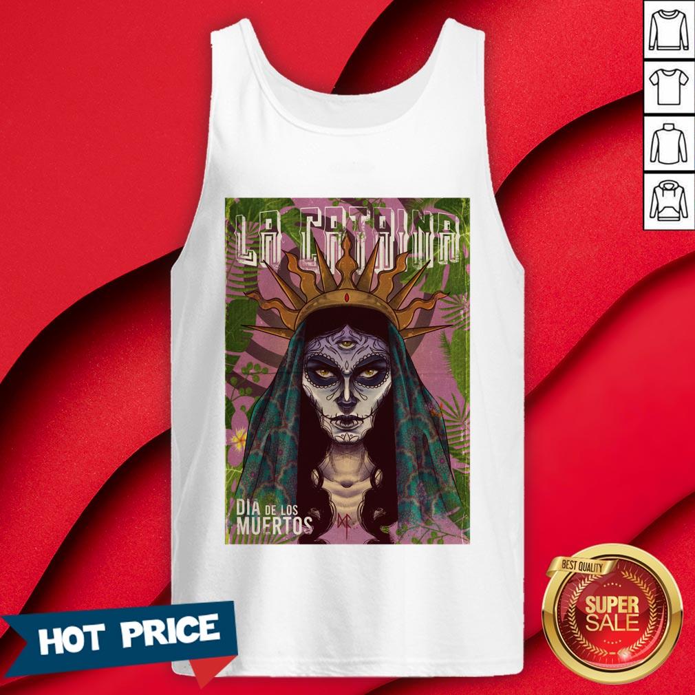 La Catrina Sugar Skull Dia De Los Muertos Day Of Dead Shirt