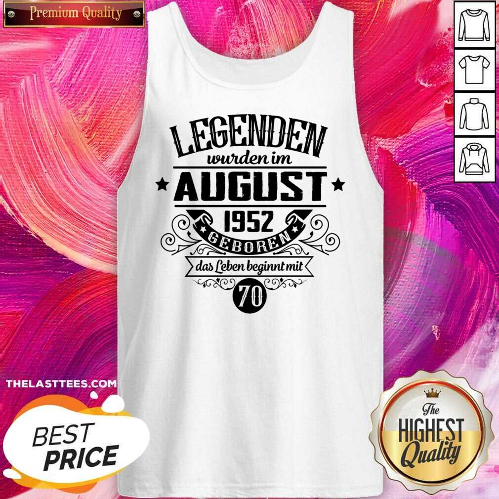 Legenden Wurden Im August 1952 Geboren Shirt