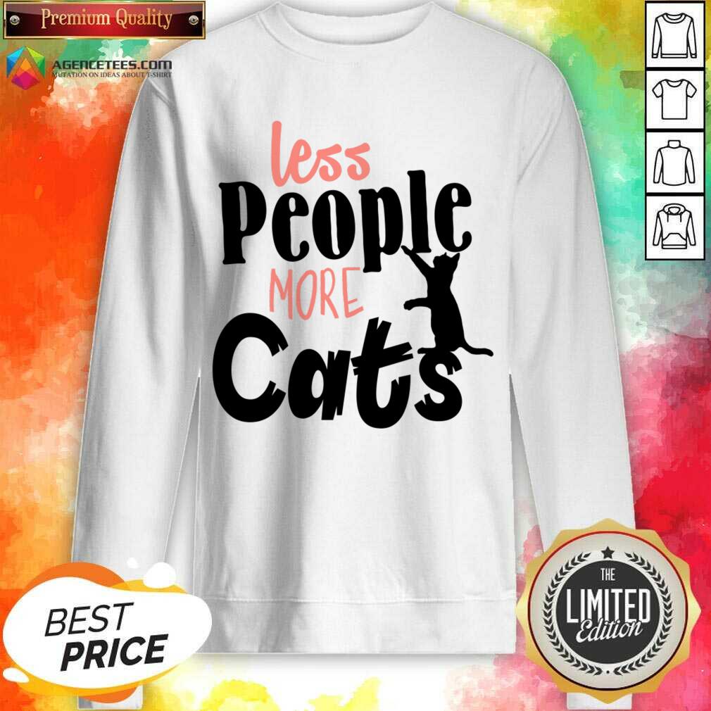 Less People More Cats Shirt