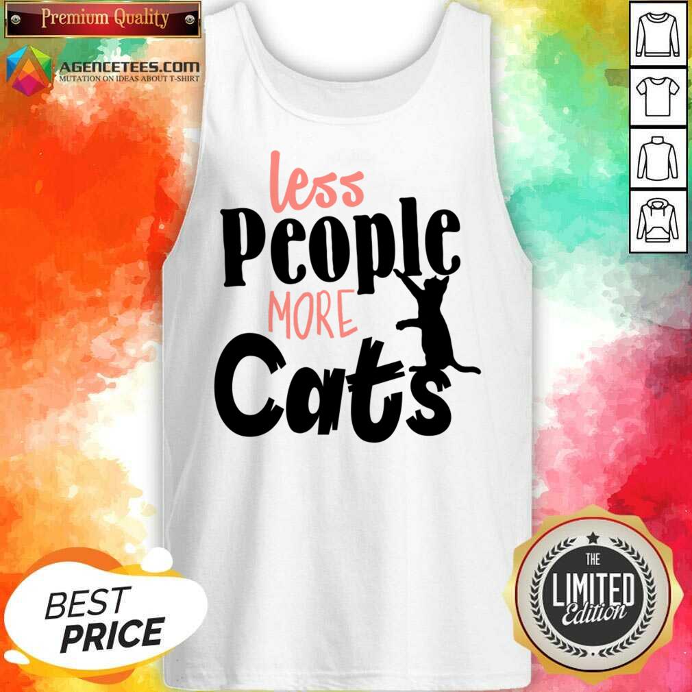 Less People More Cats Shirt