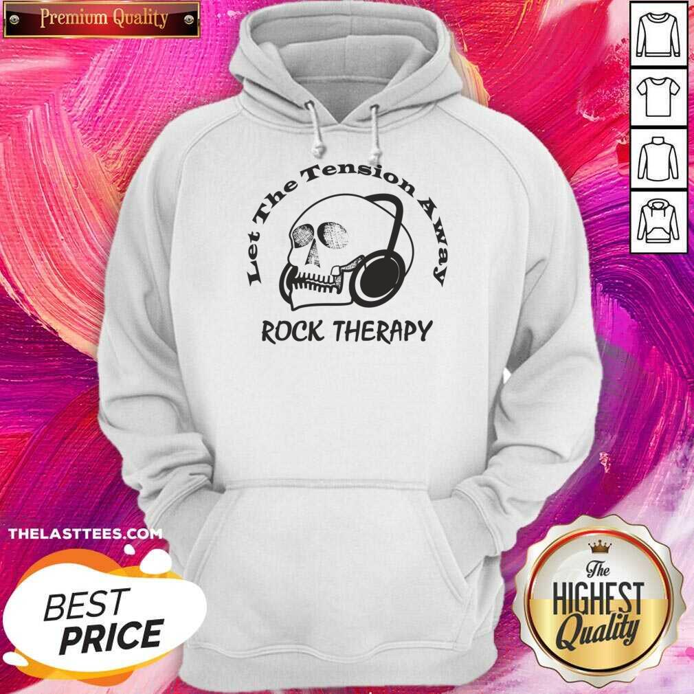 Let The Tension Away Rock Therapy Skull Shirt