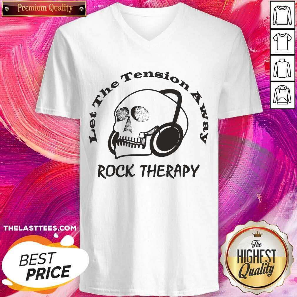 Let The Tension Away Rock Therapy Skull Shirt