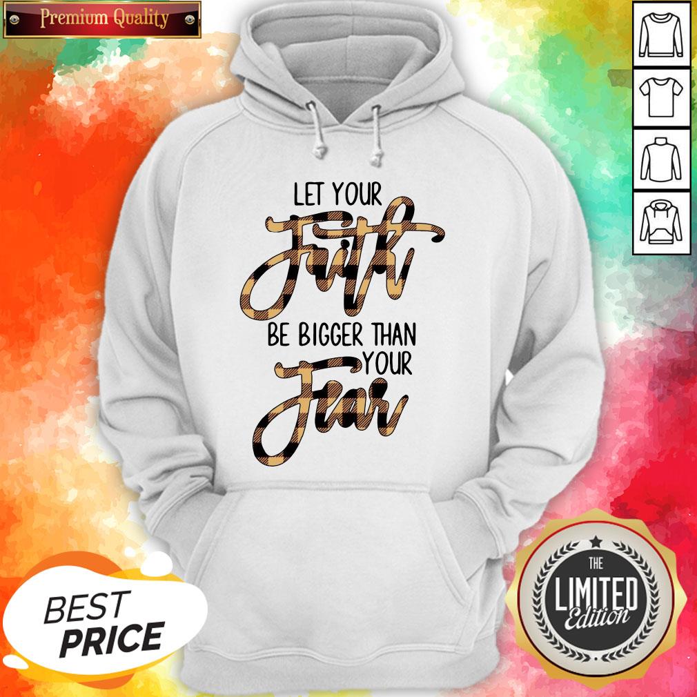 Let Your Faith Be Bigger Than Your Fear Classic T-Shirt