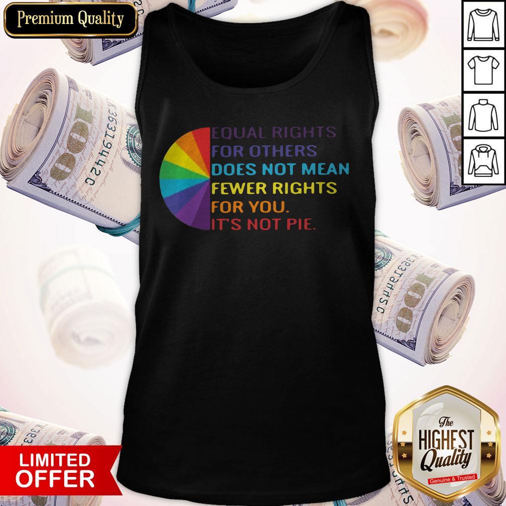 lgbt-equal-rights-for-others-does-not-mean-fewer-rights-for-you-its-not-you-tank-top.jpg