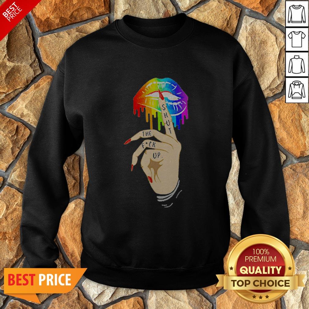 LGBT Lips Shut The Fuck Up Shirt
