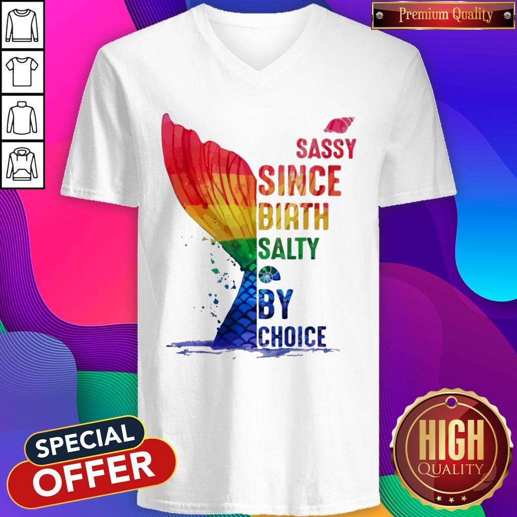 LGBT Sassy Since Birth Salty By Choice Shirt