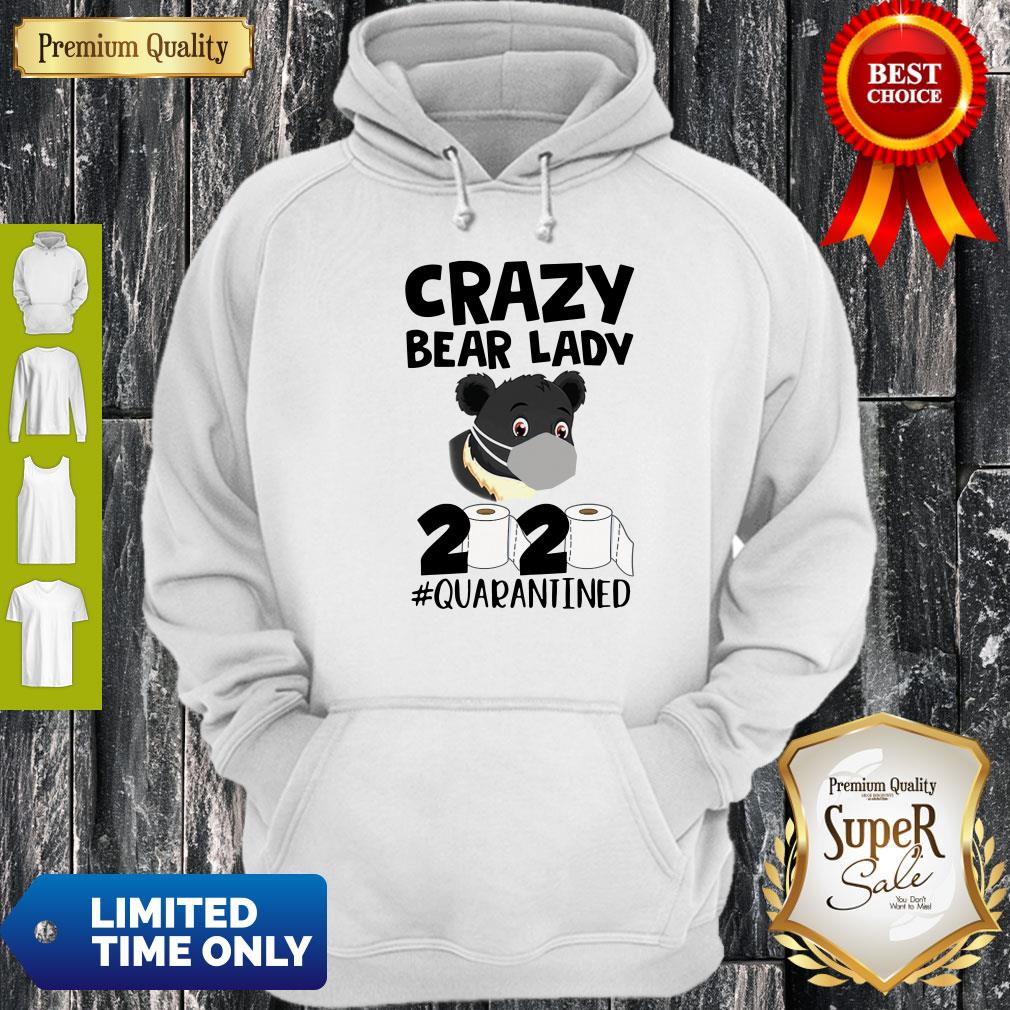 Nice Crazy Bear Lady 2020 Quarantined Coronavirus Shirt