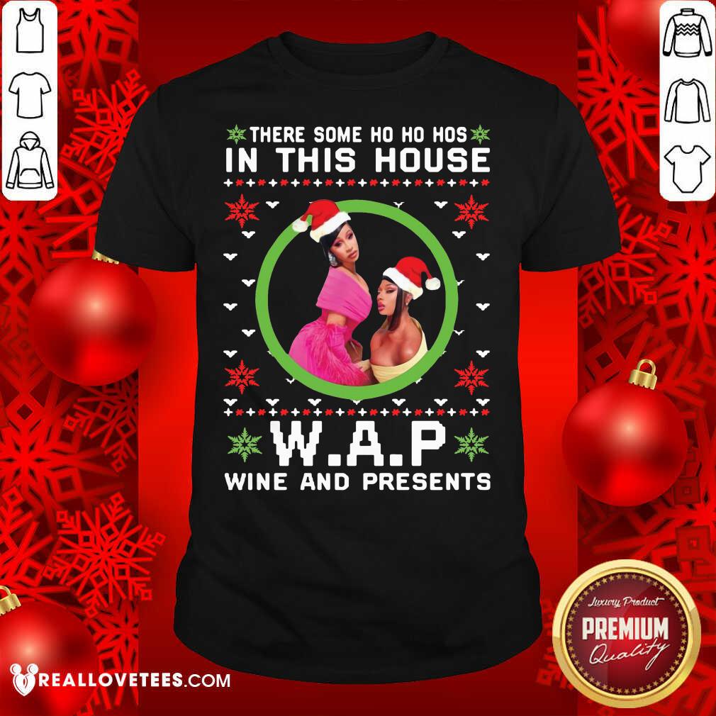 like-cardi-b-there-some-ho-ho-hos-in-this-house-wap-wine-and-presents-christmas-shirt.jpg