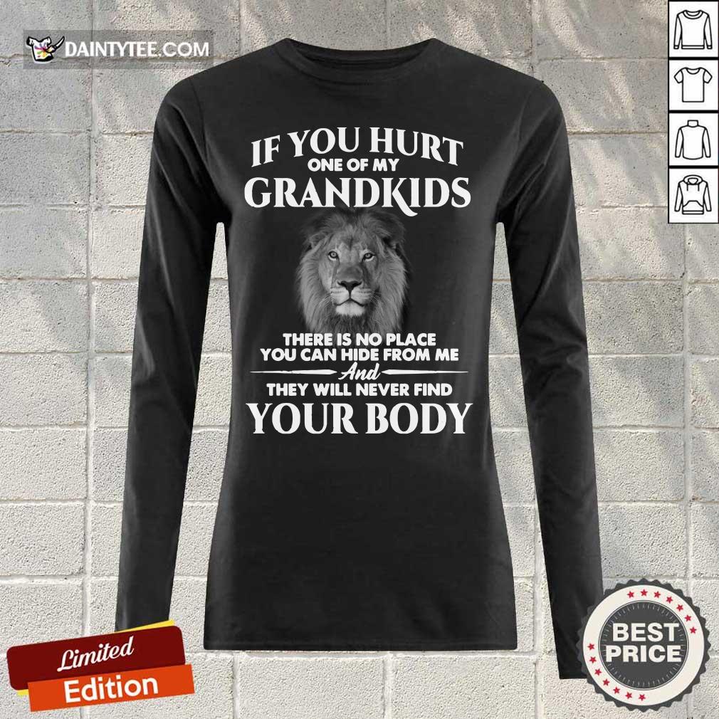 lion-if-you-hurt-one-of-my-grandkids-there-is-nlong-sleeved.jpg
