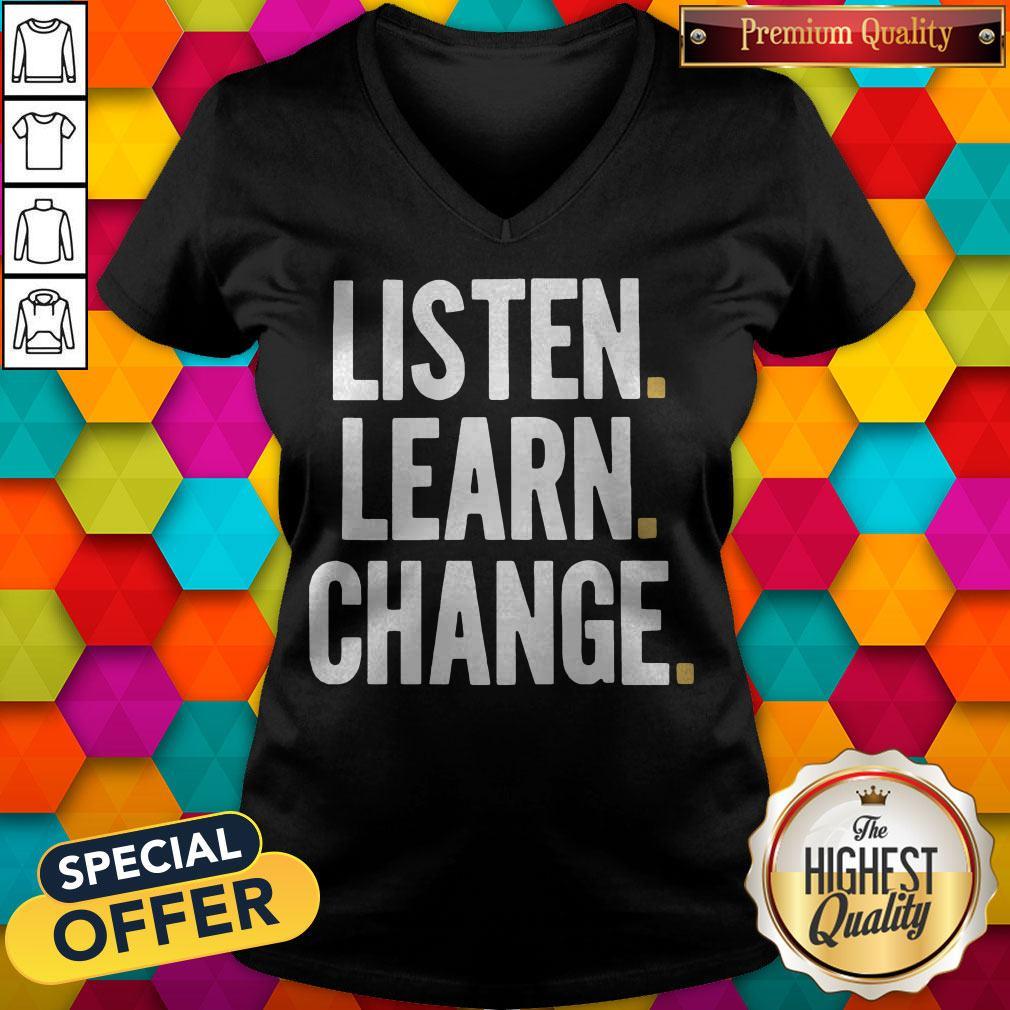 LISTEN – LEARN – CHANGE – 2020 SHIRT