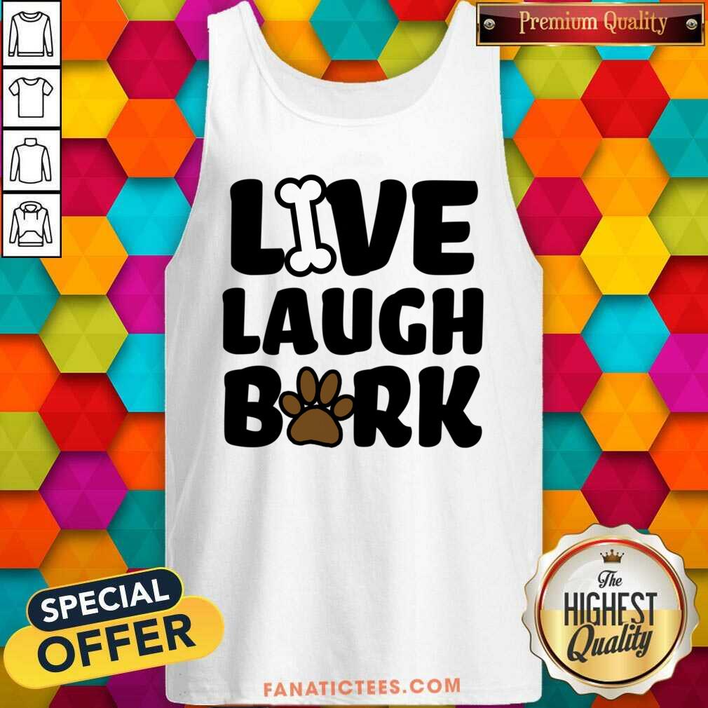 Live Laugh Bark Dog Skeletal Footprint Shirt