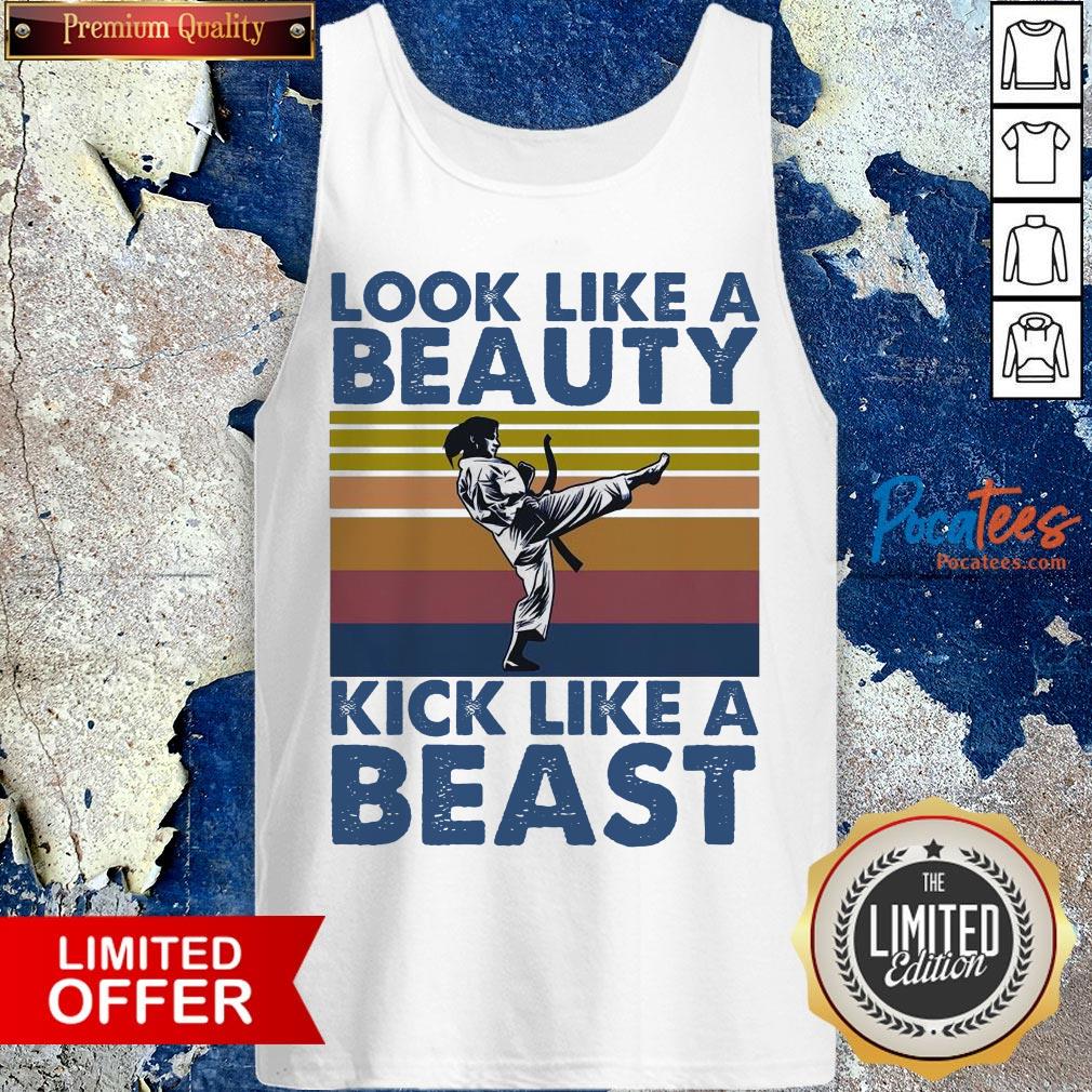 Look Like Beauty Kick Like A Beast Vintage Shirt