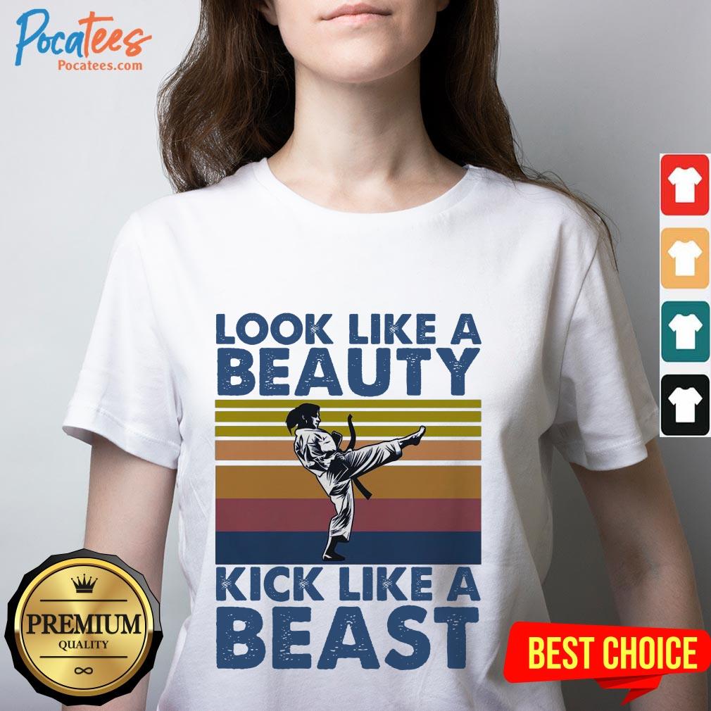 Look Like Beauty Kick Like A Beast Vintage Shirt