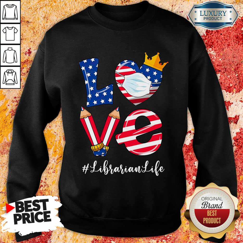 Love American Flag Librarian Life Shirt