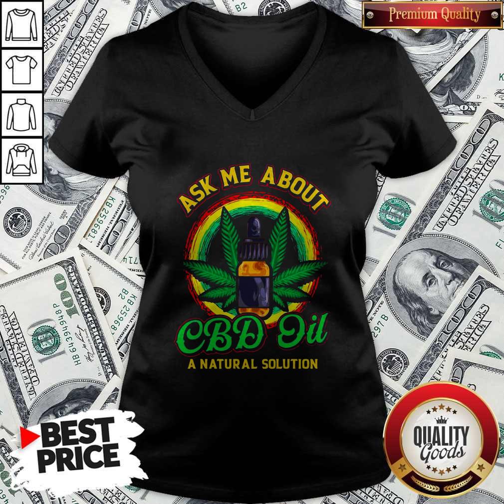 Love Ask Me About Cbd Oil A Natural Solution Shirt
