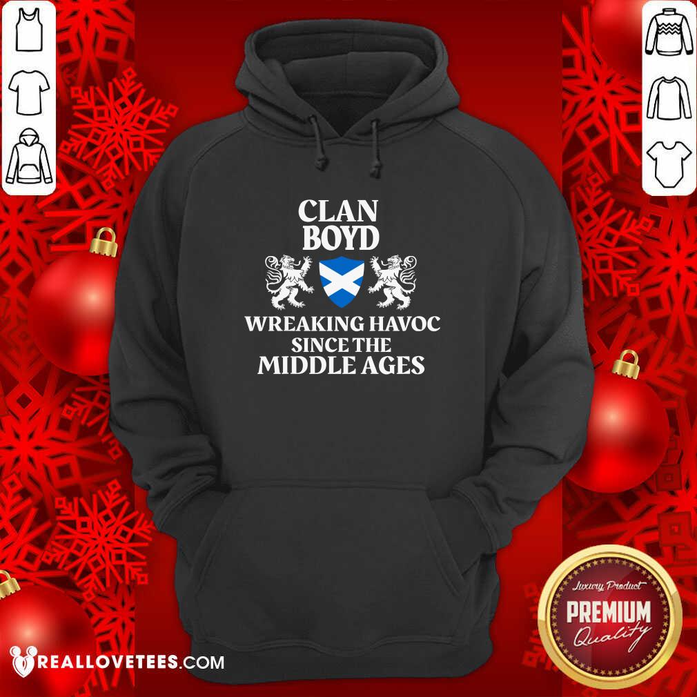 Love Clan Boyd Wreaking Havoc Since The Middle Ages Scotland Shirt