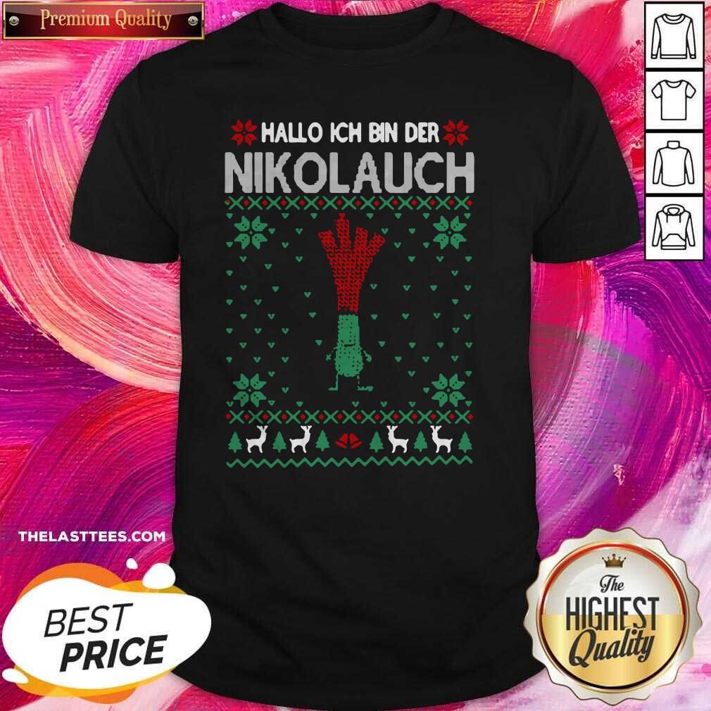 Love Hallo Merry Christmas Hallo Ich Bin Der Nikolaus Shirt