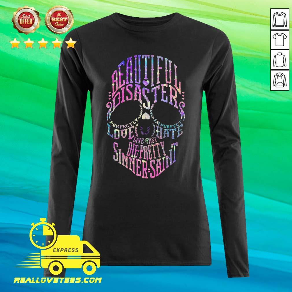 love-skull-beautiful-disaster-perfectly-imperfect-love-hate-live-fast-die-pretty-sinner-saintlong-sleeved.jpg
