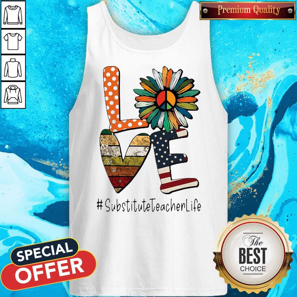 Love Substituteteacherlife Peace Sunflower American Flag Shirt