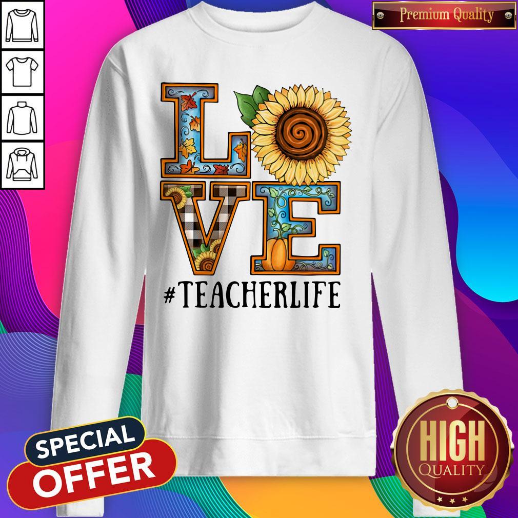 Love Sunflower #teacherlife Shirt