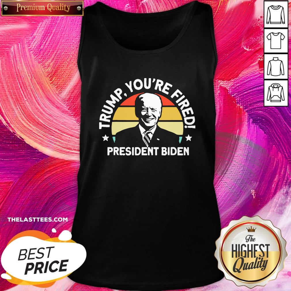 Love Trump You’re Fired President Biden Vintage Retro Shirt