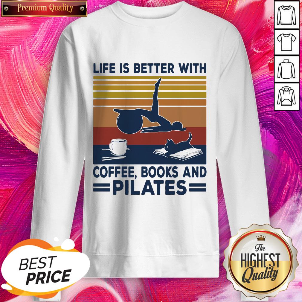 Lovely Life Is Better With Coffee Books And Pilates Vintage Shirt
