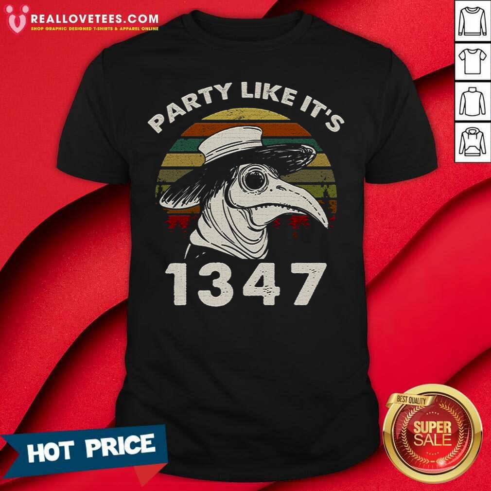 Lovely Party Like Its 1347 Black Doctor Shirt