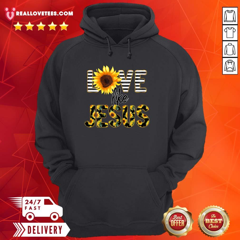 Lovely Sunflower Love Like Jesus Shirt