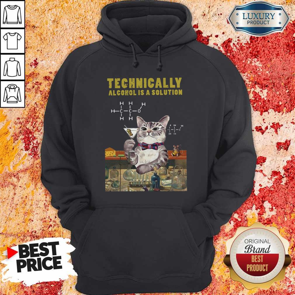 Cat Technically Alcohol Is A Solution Shirt
