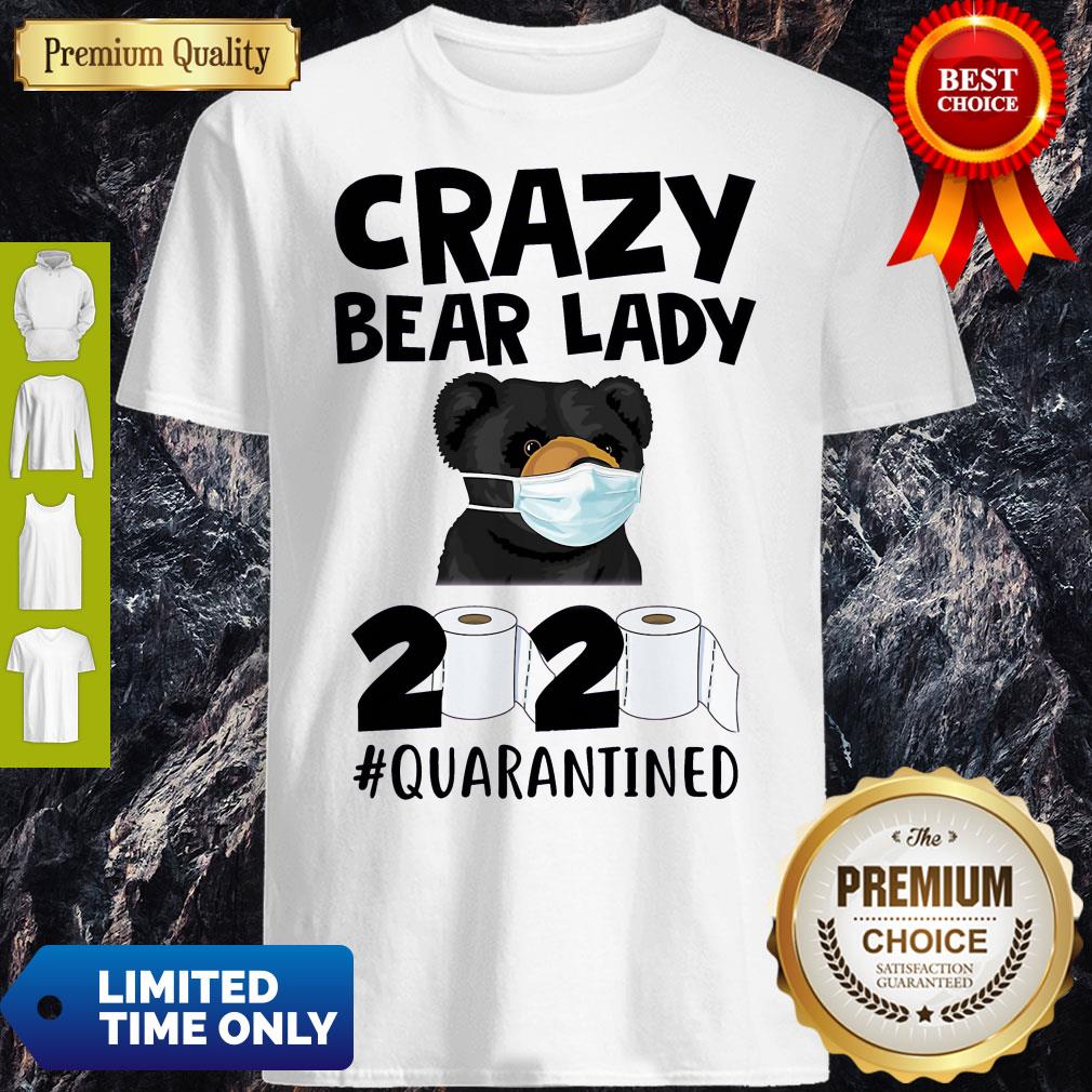 Top Official Crazy Bear Lazy Face Mask 2020 Toilet Paper Quarantined Shirt