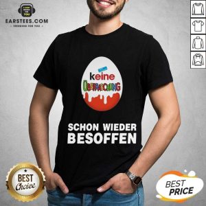 Official Keine Uberraschung Schon Wieder Besoffen Shirt