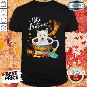Hello Autumn West Highland White Terrier Shirt