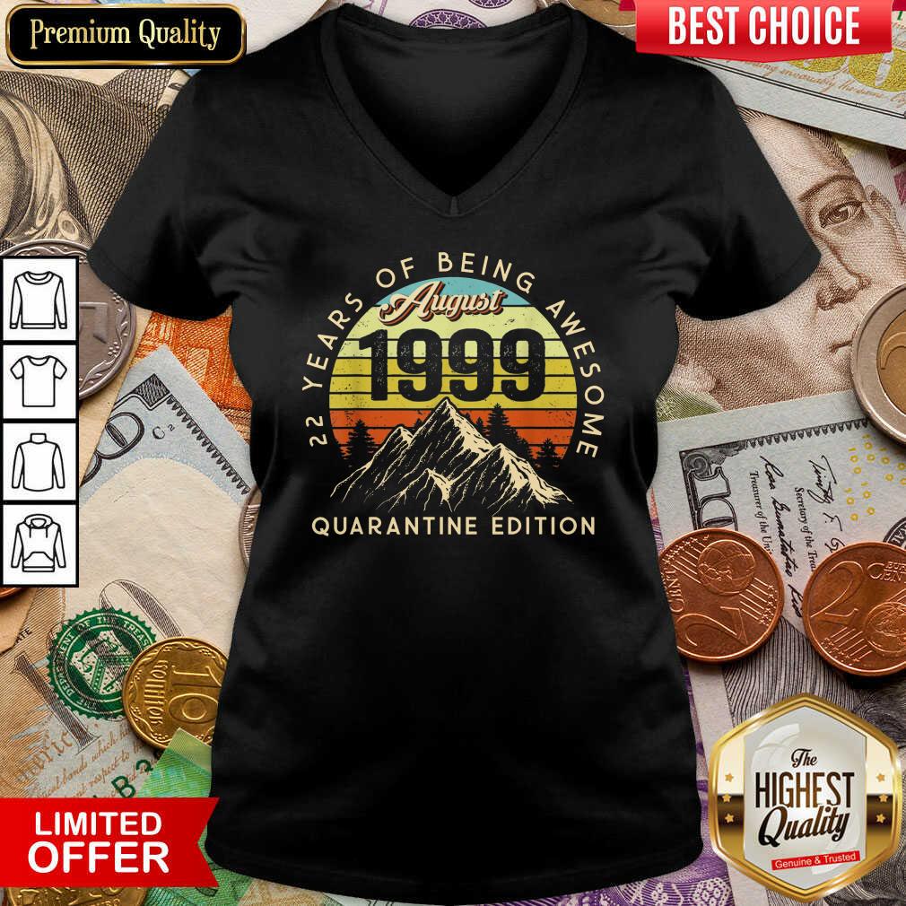 Made In 1999 Born August 1999 22nd Birthday Quarantine Shirt