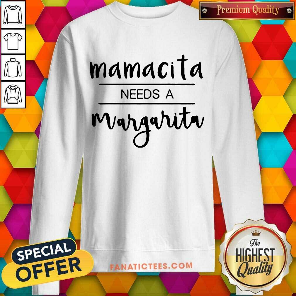Mamacita Needs A Margarita Shirt