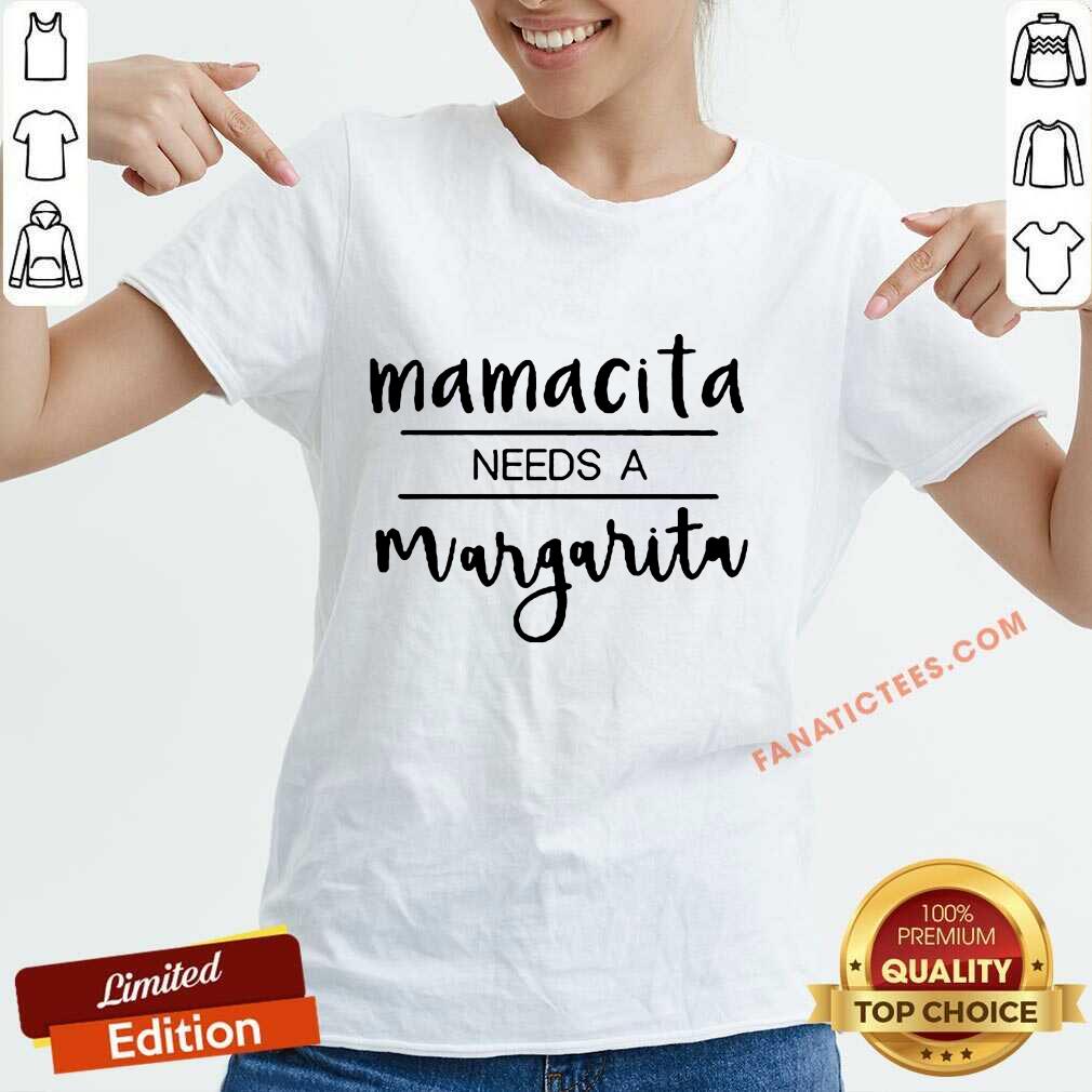 Mamacita Needs A Margarita Shirt