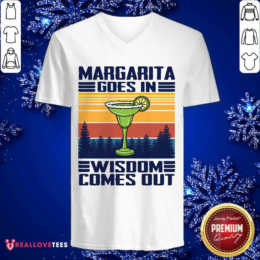 Margarita Goes In Wisdom Vintage Shirt