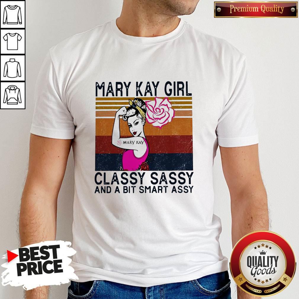 Mary Kay Girl Classy Sassy And A Bit Smart Assy Vintage Shirt