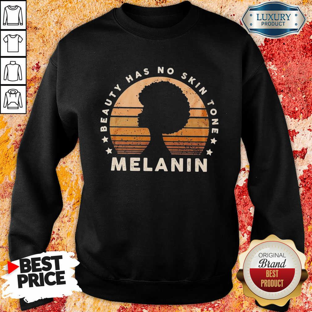 Melanin Beauty Has No 3 Skin Tone Vintage Shirt